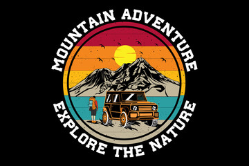 Mountain adventure explore the nature design vintage retro