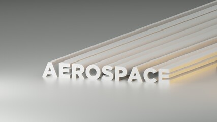Aerospace text background in white theme. 3D Illustration headline letter
