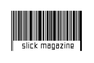 Barcode on white background with inscription slick magazine below