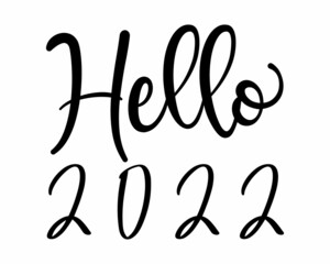 Fototapeta premium Hello 2022 SVG Design | Happy New Year SVG Cut File for Cutting | New year concept, lettering vector illustration isolated on white background.