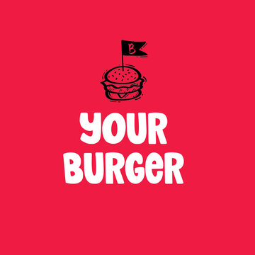 Your burger logo, label or sticker. Hand drawn vector image.