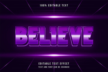 .Believe,,3 dimensions editable text effect purple gradation modern futurist style