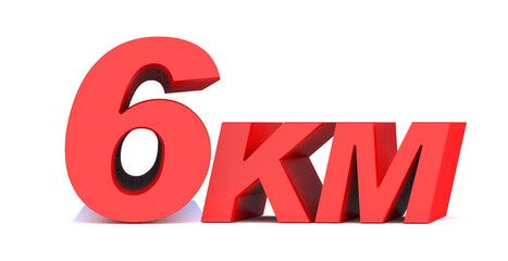 6 km word on white background. 3d illustration