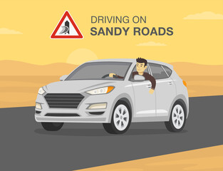 Fototapeta na wymiar Sandy road driving tips and rules. Young driver is driving suv car through the desert highway and looking from the open window. Character looks out the front window. Flat vector illustration template.