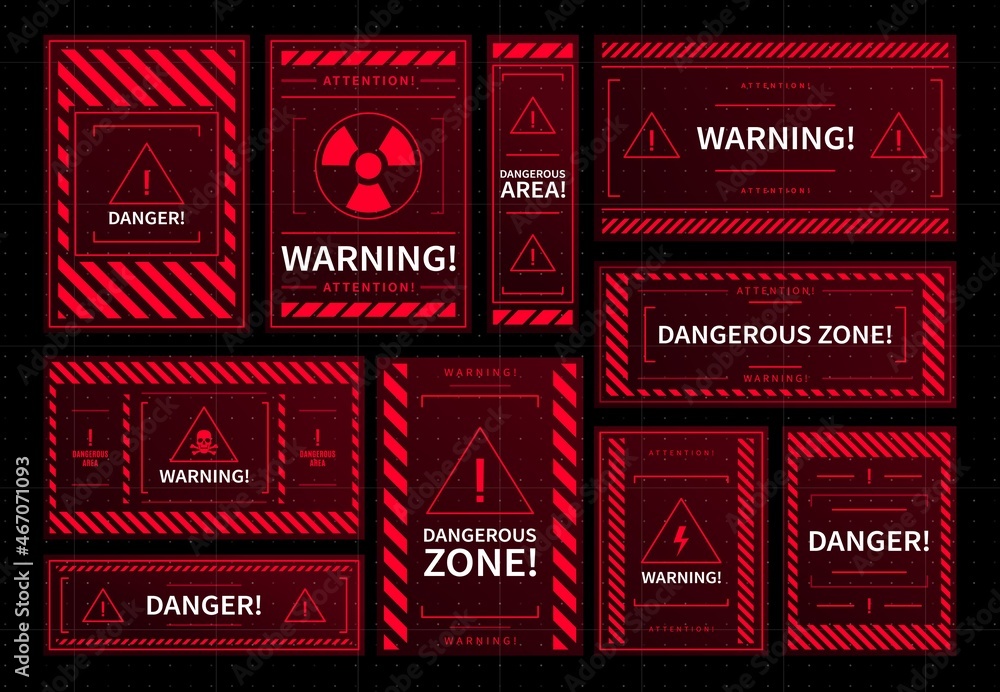 Leinwandbilder Danger and dangerous zone warning red frames. Vector HUD interface caution message holograms, warning and attention windows of radiation hazard area and high voltage zone, skulls and exclamation sign