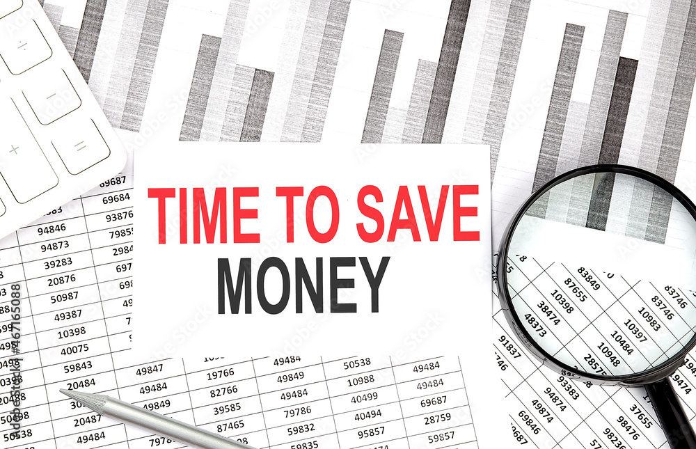 Poster time to save money text on paper with calculator,magnifier ,pen on graph background