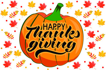 Happy Thanksgiving with pumpkin and autumn leaves 