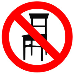chair stool not allowed no sitting 