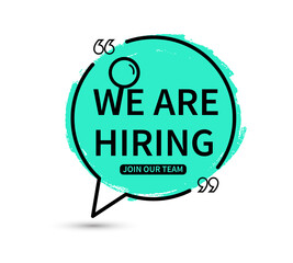 We are hiring speech bubble. Human resources and recruitment. Search with magnifying glass. Vector illustration.