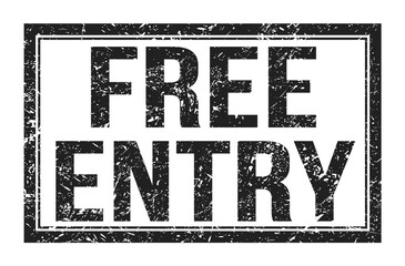 FREE ENTRY, words on black rectangle stamp sign