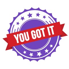 YOU GOT IT text on red violet ribbon stamp.