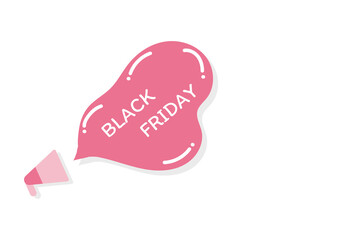 Black Friday concept. Pink megaphone and the black Friday speech bubble isolated on white background with copy space. For advertising, borders, banners, design. Online shopping.