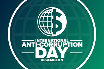 International Anti-Corruption Day. December 9. Holiday concept. Template for background, banner, card, poster with text inscription. Vector EPS10 illustration.