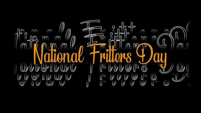 December holidays, National Fritters Day, day of December Month, creative typography on Black Background.