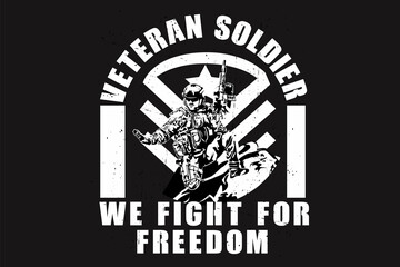 Veteran soldier fight for freedom silhouette design