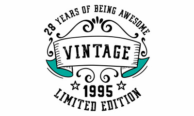 28 Years of Being Awesome Vintage Limited Edition 1995 Graphic. It's able to print on T-shirt, mug, sticker, gift card, hoodie, wallpaper, hat and much more.