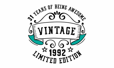 31 Years of Being Awesome Vintage Limited Edition 1992 Graphic. It's able to print on T-shirt, mug, sticker, gift card, hoodie, wallpaper, hat and much more.