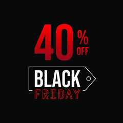 Black friday 40% off, white and red in a black background.