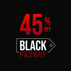 Black friday 45% off, white and red in a black background.