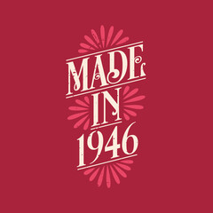 Made in 1946, vintage calligraphic lettering 1946 birthday celebration