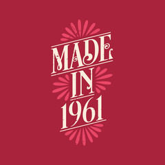 Made in 1961, vintage calligraphic lettering 1961 birthday celebration