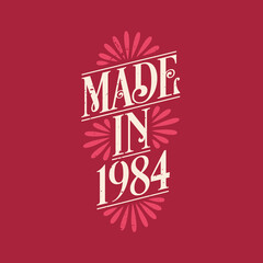 Made in 1984, vintage calligraphic lettering 1984 birthday celebration