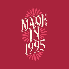 Made in 1995, vintage calligraphic lettering 1995 birthday celebration