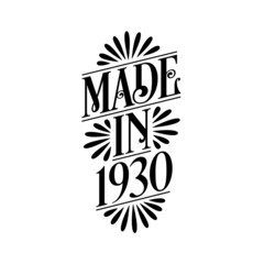 Calligraphy lettering 1930 birthday, Made in 1930
