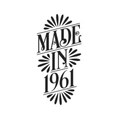 Calligraphy lettering 1961 birthday, Made in 1961