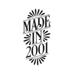 Calligraphy lettering 2001 birthday, Made in 2001