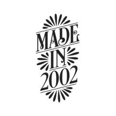 Calligraphy lettering 2002 birthday, Made in 2002