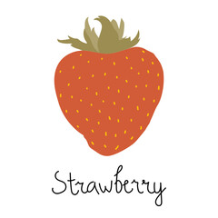 Illustration of a strawberry with hand-drawn text - Strawberry. Cute flat vector illustration in pleasant colors. Isolated on white.