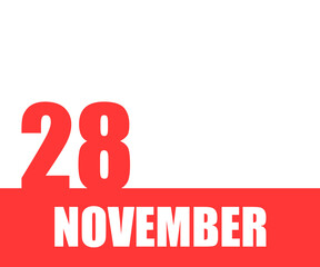 November 28. 28th day of month, calendar date. Red numbers and stripe with white text on isolated background. Concept of day of year, time planner, autumn month