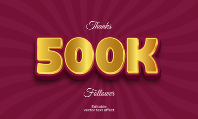 thanks 500k follower 3d editable text effect Premium Vector