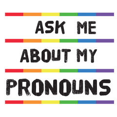 Ask me about my Pronouns with LGBT flag color. Shy Enby’s Guide for Cis Trans People. Vector template illustration for banner, typography, sticker, t-shirt, website page, article. Definition of gender