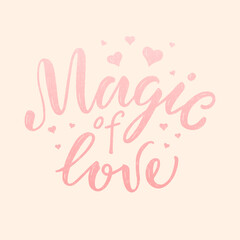 Vector illustration of magic of love lettering for banner, advertisement, postcard, poster, product design. Handwritten creative text for st valentine day or romantic present for web or print
