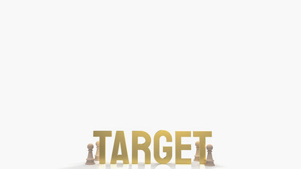 The gold target word and chess on white background for business concept 3d rendering