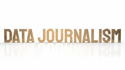 The data journalism gold  text on white background  for technology or business concept 3d rendering