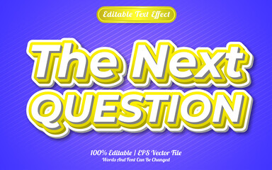 The next question text effect