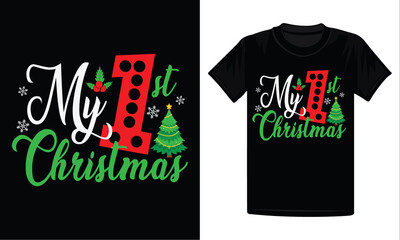My First Christmas T-Shirt Design, first Santa t shirt design, Christmas t shirt design