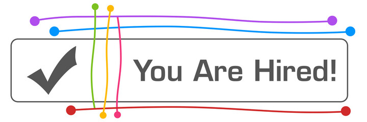 You Are Hired Colorful Lines Dots Grey Square Tick Mark 