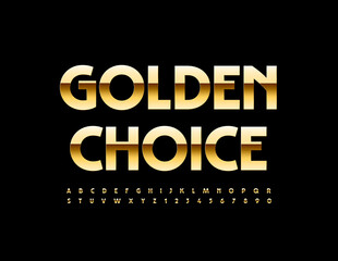Vector elite promo Golden Choice. Glossy Luxury Font. Premium Alphabet Letters and Numbers set