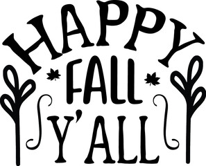 Fall Quotes design SVG, Family vector t-shirt SVG Cut Files for Cutting Machines like Cricut and Silhouette