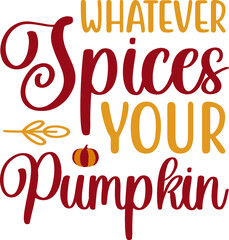 Obraz premium Fall Quotes design SVG, Family vector t-shirt SVG Cut Files for Cutting Machines like Cricut and Silhouette