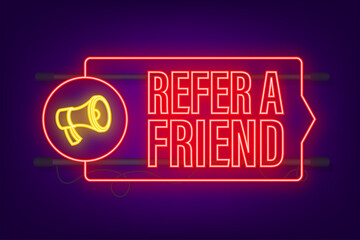 Megaphone refer a friend. Neon style. Vector stock illustration