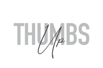 Modern, simple, minimal typographic design of a saying 