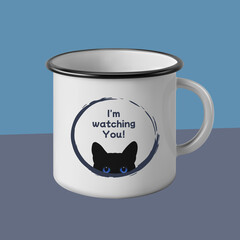 Metal enamel mug with a cat. I`m watching you. Print. Blank for logo placement. Vector illustration with isolated chromatic background. 3d-render