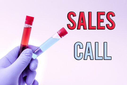 Sign Displaying Sales Call. Business Concept A Phone Call Made By A Sales Representative Of A Company Presenting Medical Samples Laboratory Testing New Virus Medicine