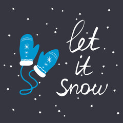 holiday poster with snow and gloves, holiday lettering.Print. Vector illustration