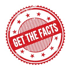 GET THE FACTS text written on red grungy round stamp.